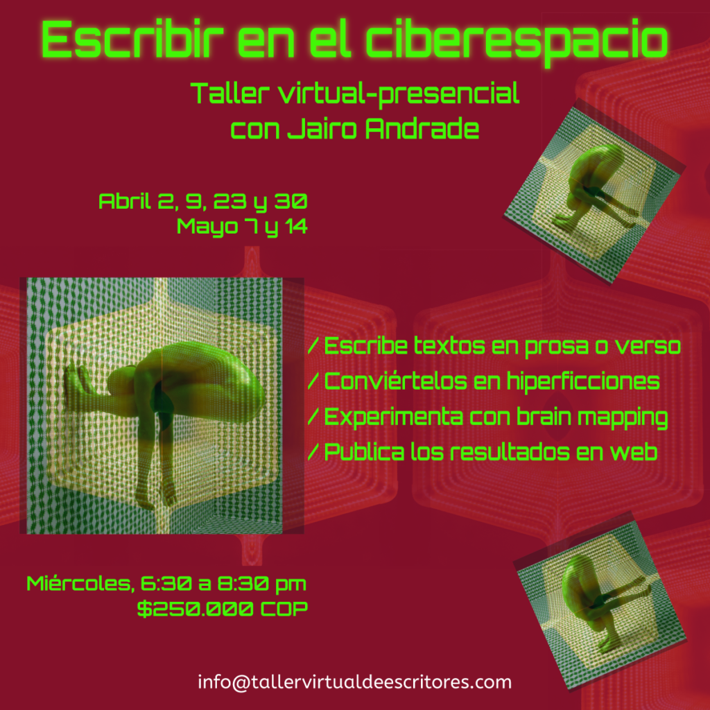 Escribir en el ciberespacio - Taller con Jairo andrade